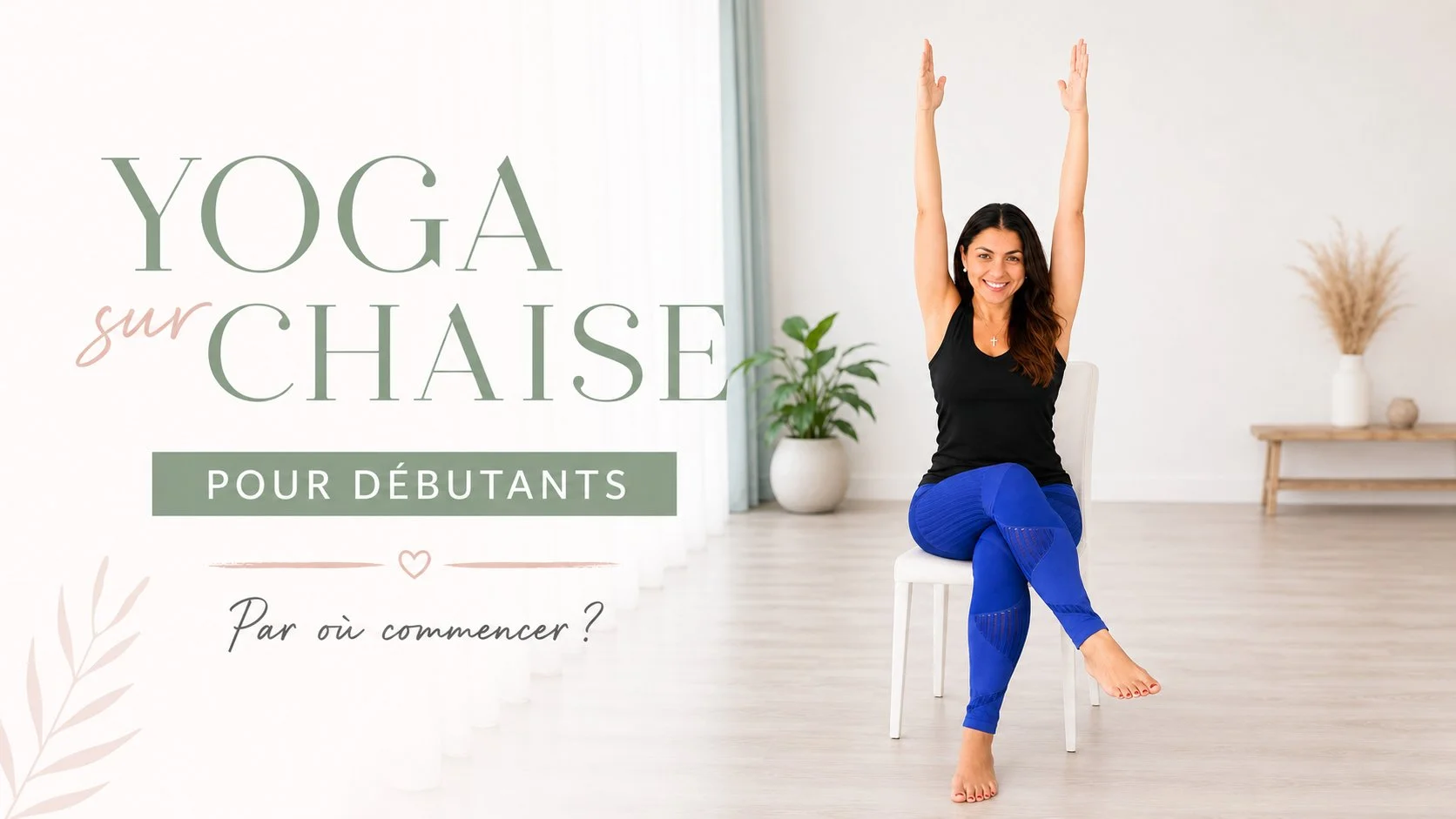 Yoga sur chaise pour débutants - par où commencer