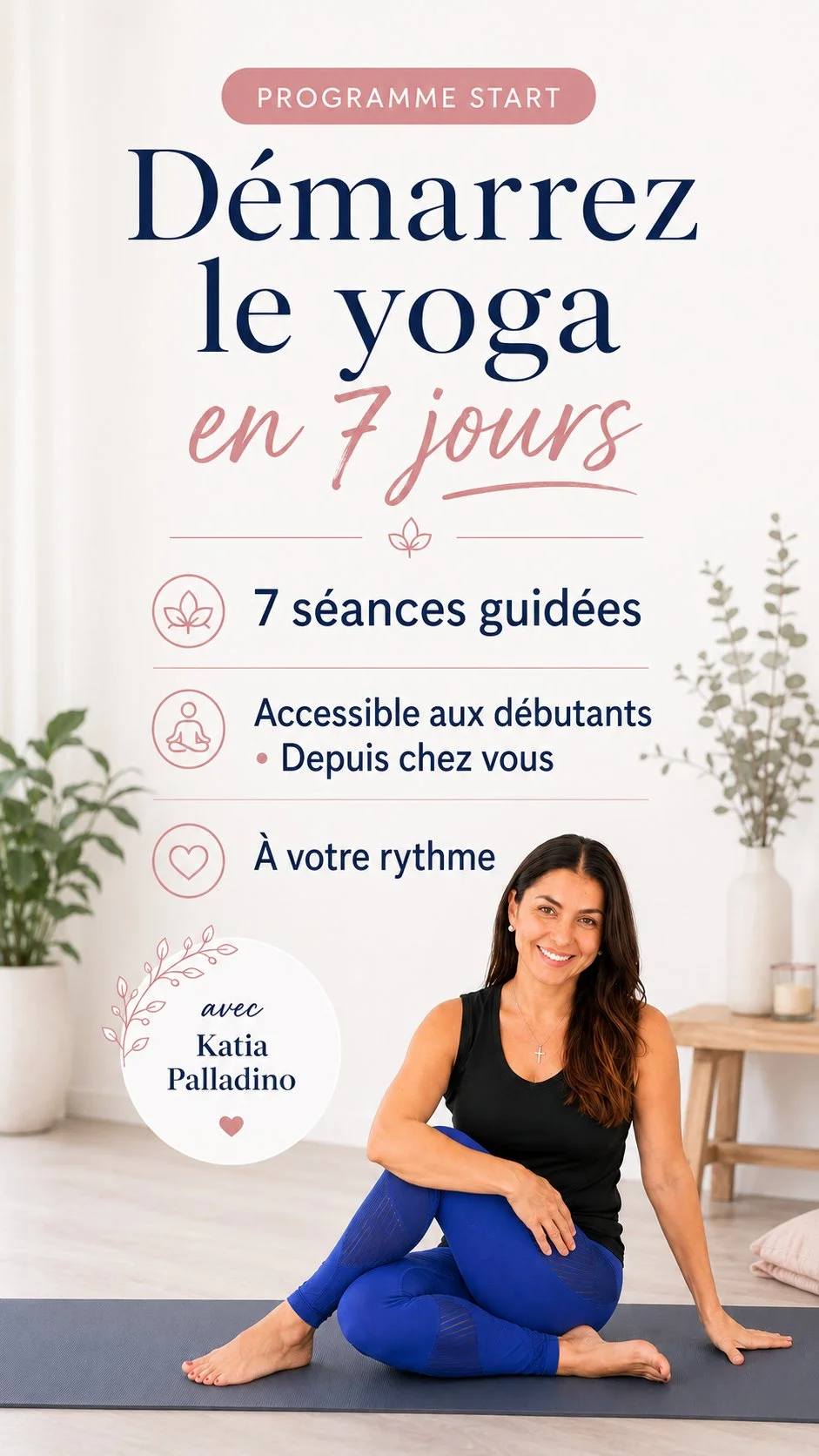 Démarrez le yoga en 7 jours avec Katia Palladino